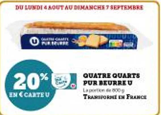QUATRE QUARTS PUR BEURRE U