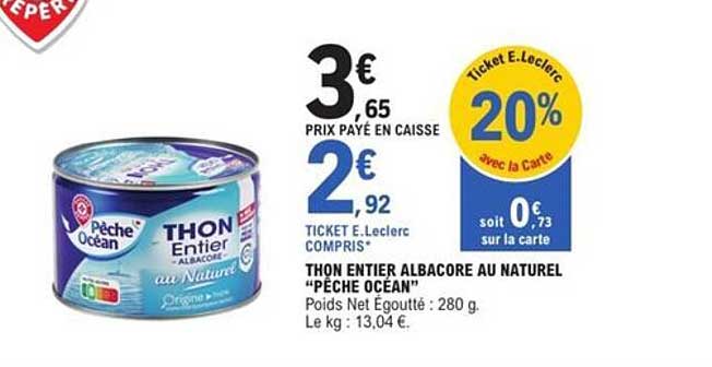 THON ENTIER ALBACORE AU NATUREL “PÊCHE OCEAN”