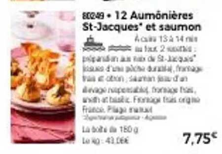 12 Aumônières St-Jacques* et saumon