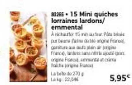 15 Mini quiches lorraines lardons/emmental