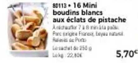 16 Mini boudins blancs aux éclats de pistache