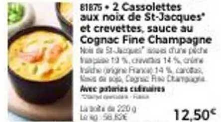 2 Cassolette aux noix de St-Jacques et crevettes, sauce au Cognac Fine Champagne