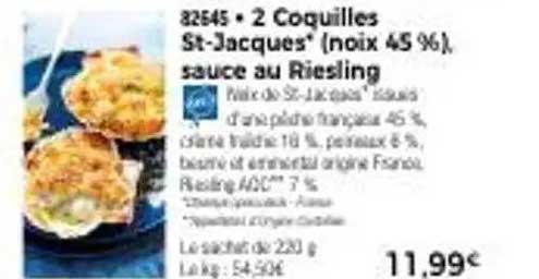 2 Coquilles St-Jacques" (noix 45 %), sauce au Riesling
