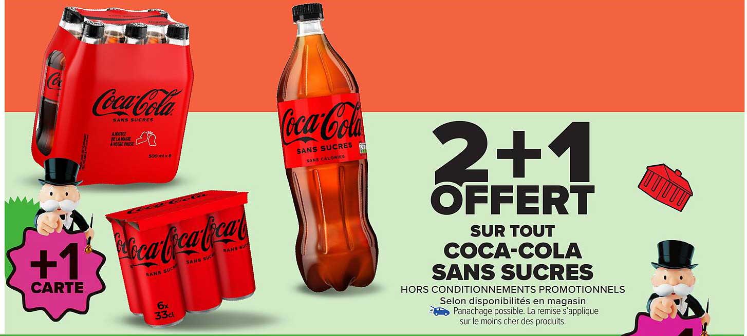 2+1 OFFERT SUR TOUT COCA-COLA SANS SUCRES