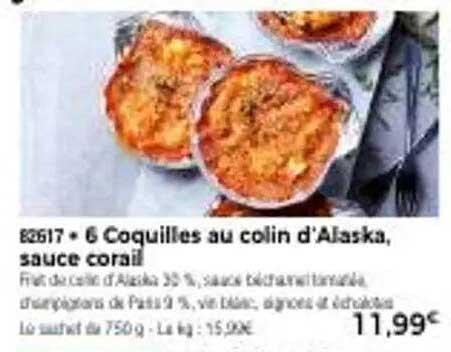 6 Coquilles au colin d'Alaska, sauce coral