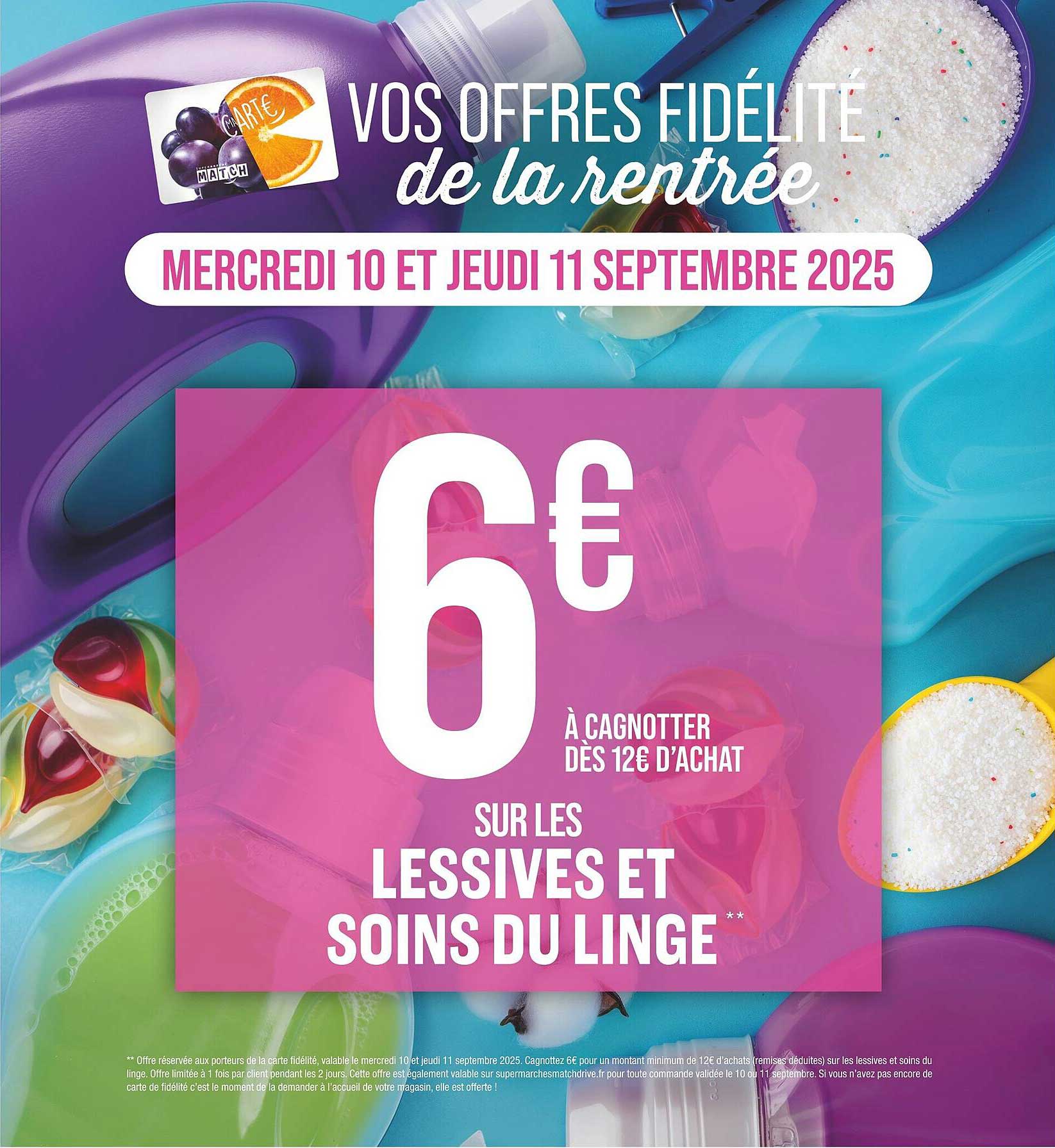 6 € à cagnotter dès 12 € d'achat sur les lessives et soins du linge