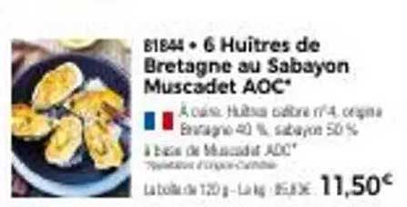 6 Huîtres de Bretagne au Sabayon Muscadet AOC