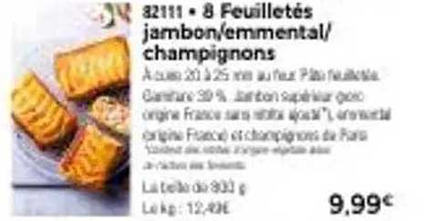 8 Feuilletés jambon/emmental/champignons