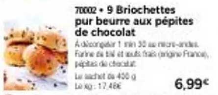 9 Briochettes pur beurre aux pépites de chocolat