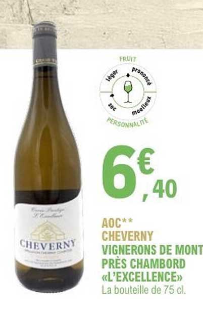 AOC CHEVERNY VIGNERONS DE MONT PRÈS CHAMBORD « L’EXCELLENCE »