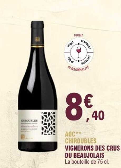AOC CHIROUBLES VIGNERONS DES CRUS DU BEAUJOLAIS