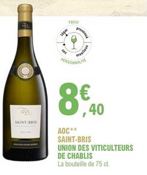 AOC** SAINT-BRIS UNION DES VITICULTEURS DE CHABLIS