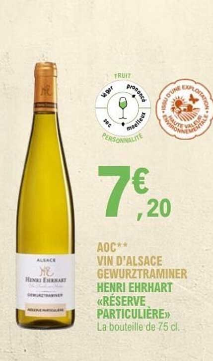 AOC** VIN D'ALSACE GEWURZTRAMINER HENRI EHRHART «RÉSERVE PARTICULIÈRE»