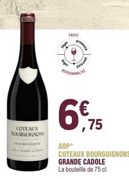 AOP* COTEAUX BOURGUIGNONS GRANDE CADOLE