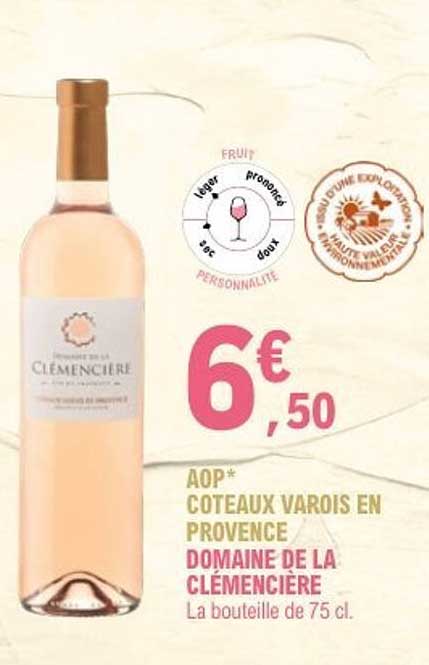 AOP* Coteaux Varois en Provence - Domaine de la Clemencière