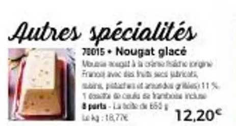 Autres spécialités 78015 • Nougat glacé