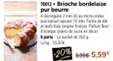 Brioche bordelaise pur beurre