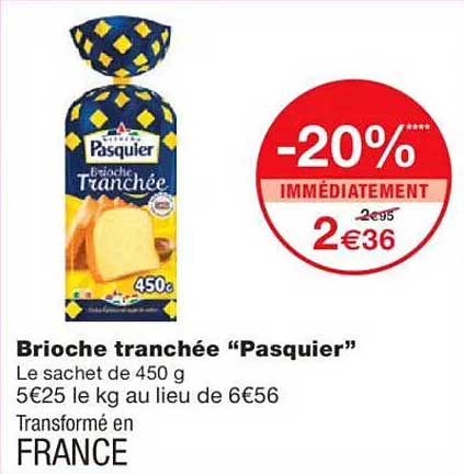 Brioche tranchée "Pasquier"