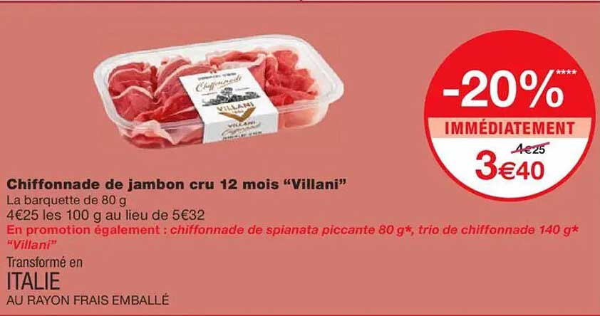 Chiffonnade de jambon cru 12 mois “Villani”