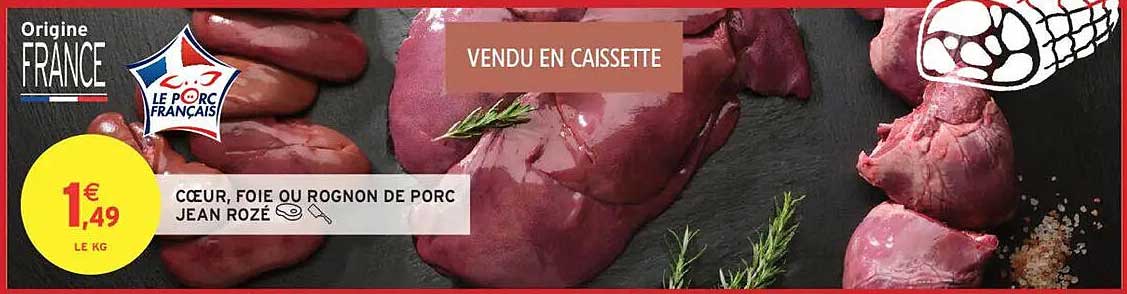 Cœur, foie ou rognon de porc Jean Roze, vendu en caissette