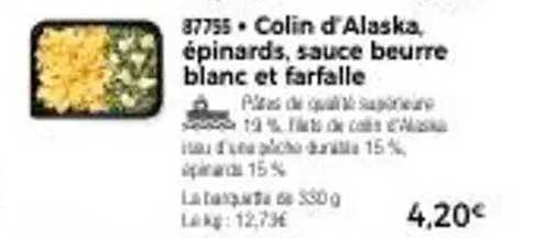 Colin d'Alaska, épinards, sauce beurre blanc et farfalle