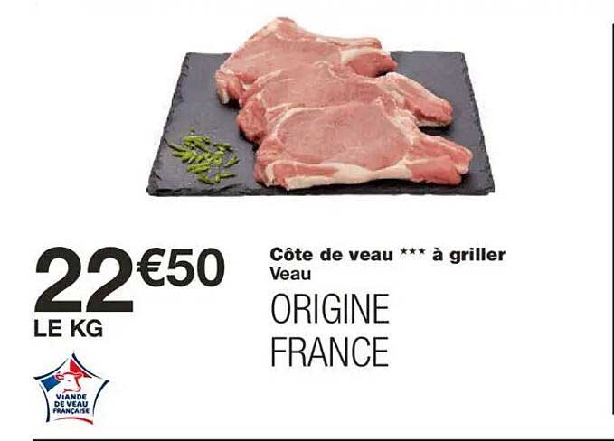 Côte de veau *** à griller