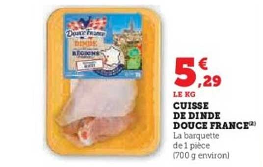 CUISSE DE DINDE DOUCE FRANCE