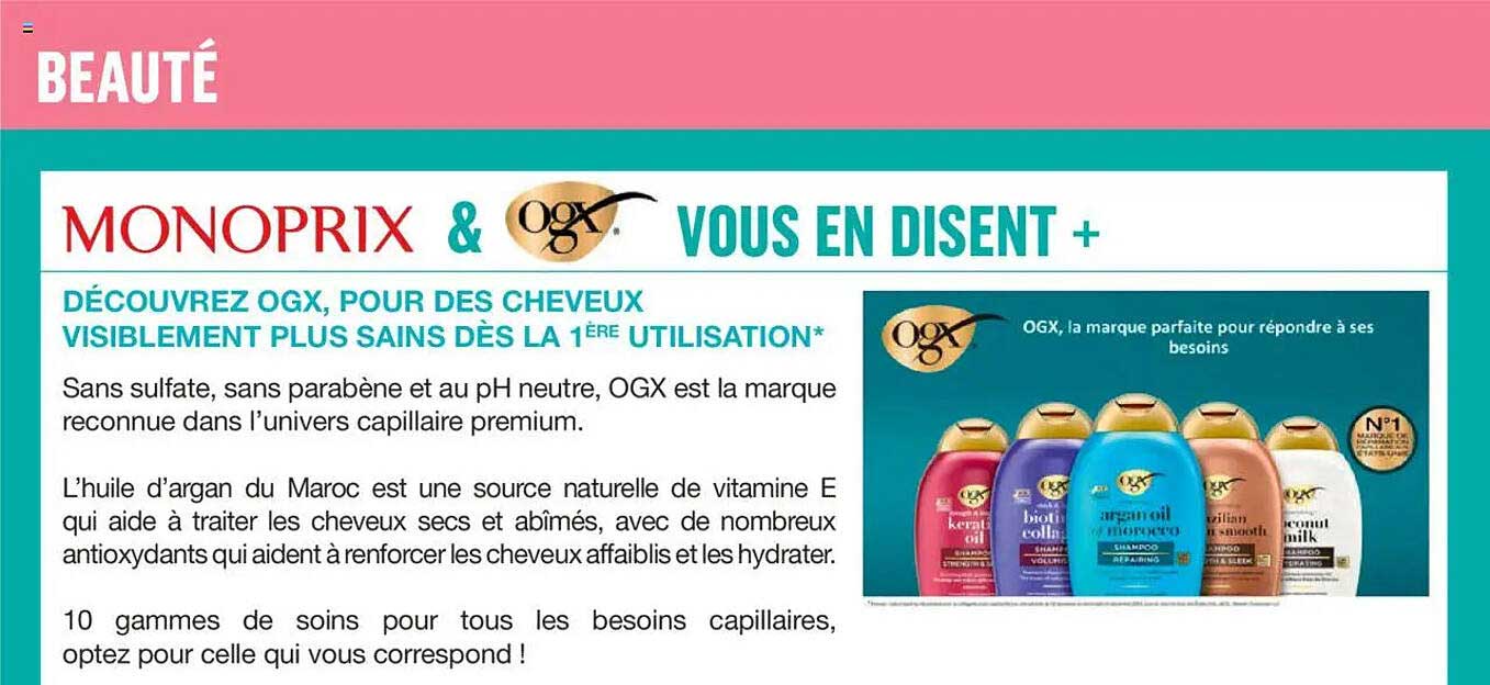 DÉCOUVREZ OGX, POUR DES CHEVEUX VISIBLEMENT PLUS SAINS DÈS LA 1ÈRE UTILISATION*