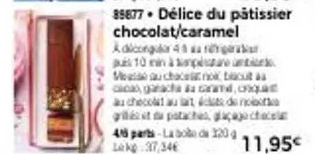Délice du pâtissier chocolat/caramel