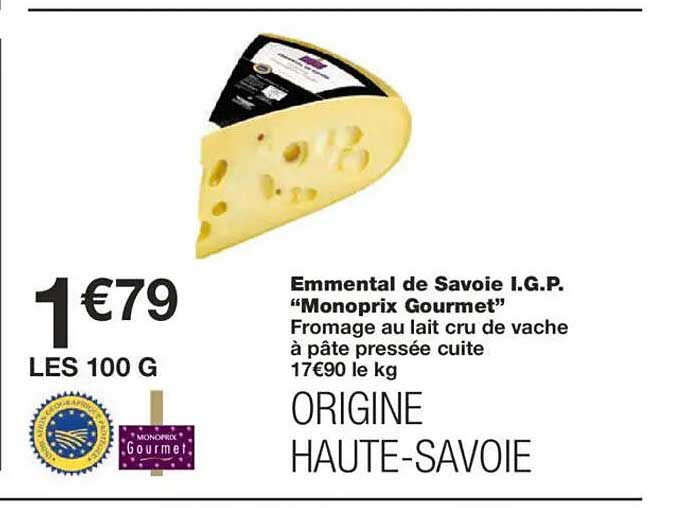 Emmental de Savoie I.G.P. "Monoprix Gourmet"