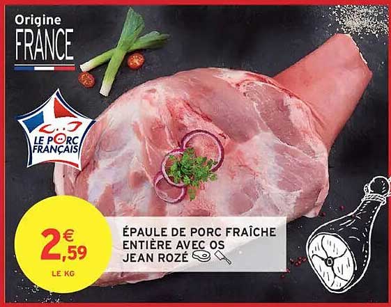 ÉPAULE DE PORC FRAÎCHE ENTIÈRE AVEC OS JEAN ROZÉ