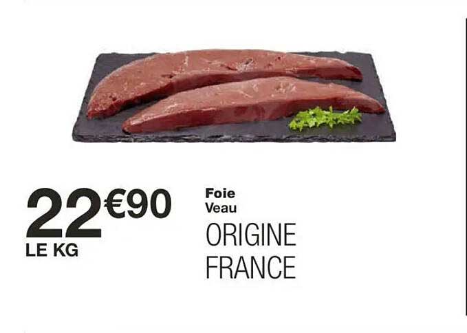 Foie Veau ORIGINE FRANCE
