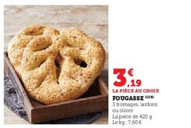 Fougasse 3 fromages, lardons ou olives