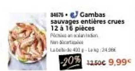 Gambas sauvages entières crues 12 à 16 pièces