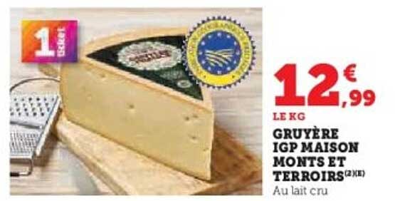 GRUYÈRE IGP MAISON MONTS ET TERROIRS