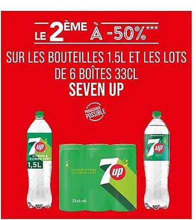 LE 2ÈME À -50% SUR LES BOUTEILLES 1.5L ET LES LOTS DE 6 BOÎTES 33CL SEVEN UP