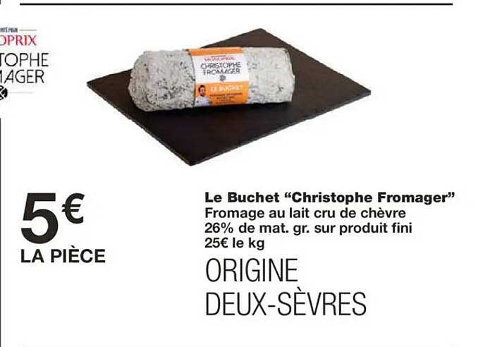 Le Buchet “Christophe Fromager”