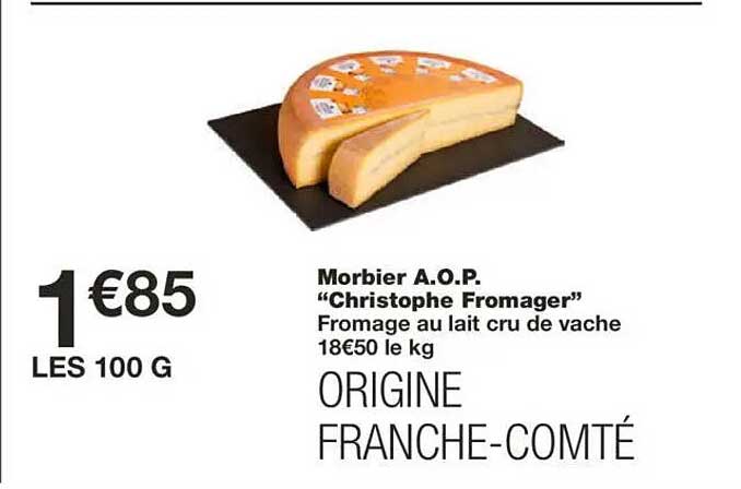 Morbiers A.O.P. "Christophe Fromager"
