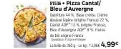 Pizza Cantal/ Bleu d'Auvergne