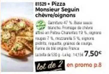 Pizza Monsieur Seguin chèvre/oignons