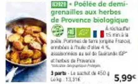 Poêlée de demi-grenailles aux herbes de Provence biologique