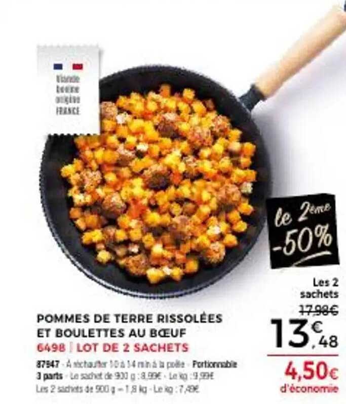 POMMES DE TERRE RISSOLÉES ET BOULETTES AU BŒUF - LOT DE 2 SACHETS
