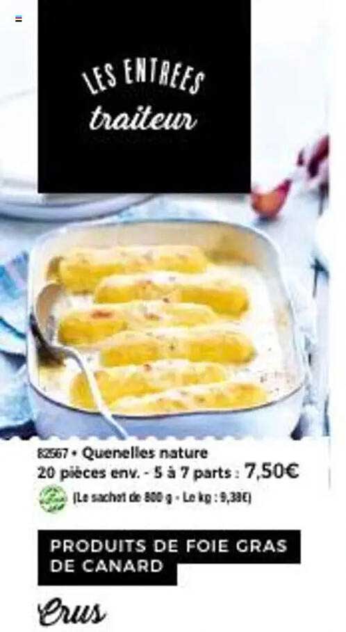 Quenelles nature 20 pièces env. - 5 à 7 parts : 7,50€