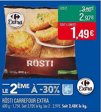 RÖSTI CARREFOUR EXTRA