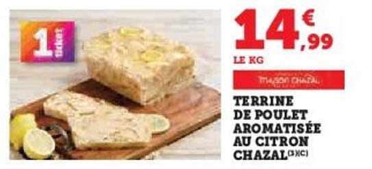 TERRINE DE POULET AROMATISÉE AU CITRON CHAZAL