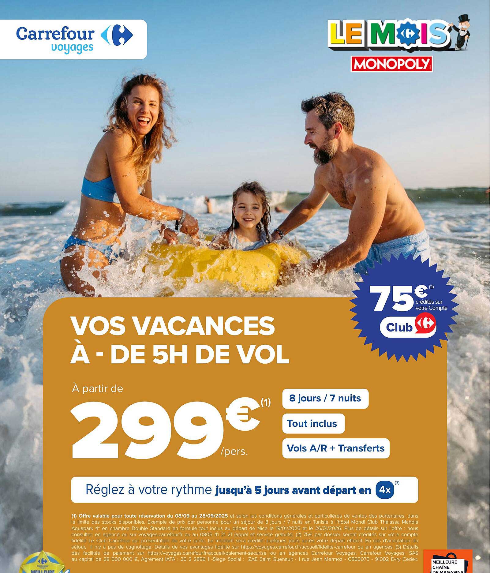 VOS VACANCES À - DE 5H DE VOL