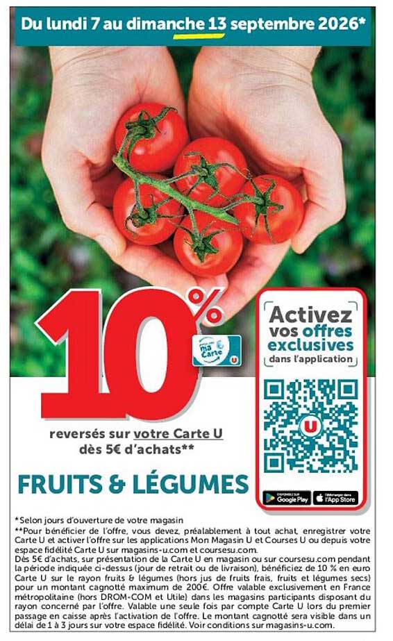 10% reversés sur votre Carte U dès 5€ d’achats** FRUITS & LÉGUMES
