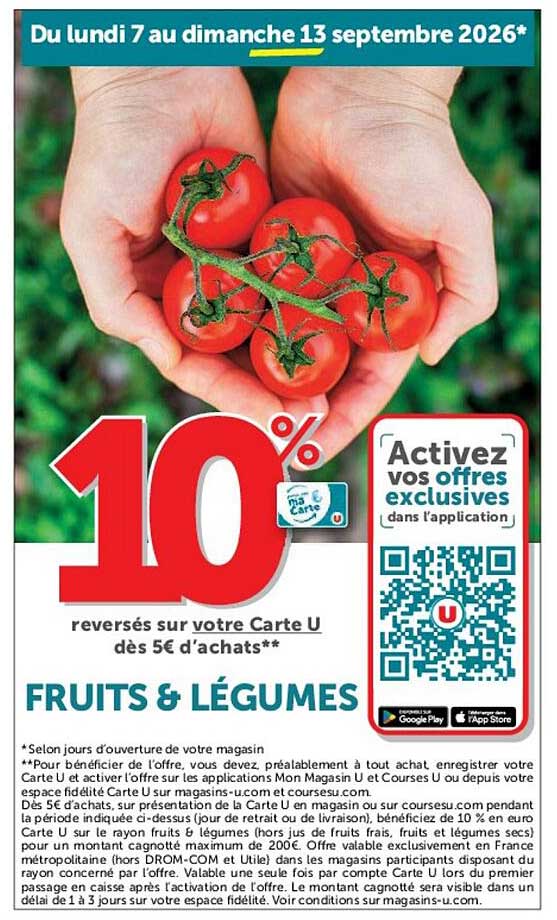 10% reversés sur votre Carte U dès 5€ d’achats** FRUITS & LÉGUMES