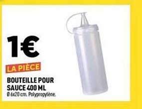 1€ LA PIÈCE BOUTEILLE POUR SAUCE 400 ML Ø 6X20 cm Polypropylène