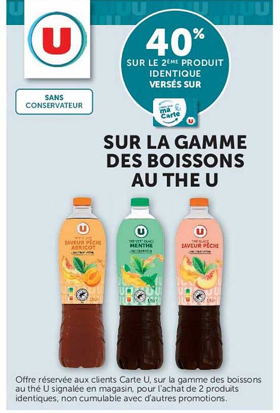 40% sur le 2ème produit identique versés sur Carte U sur la gamme des boissons au thé U